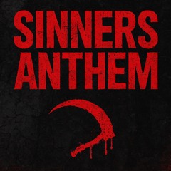 SINNERS ANTHEM