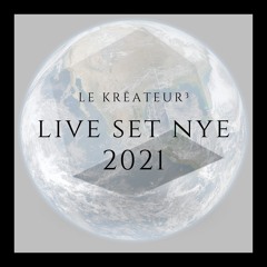 Le Krēateur³ - Live Set NYE 2021 (130BPM Special Edition)