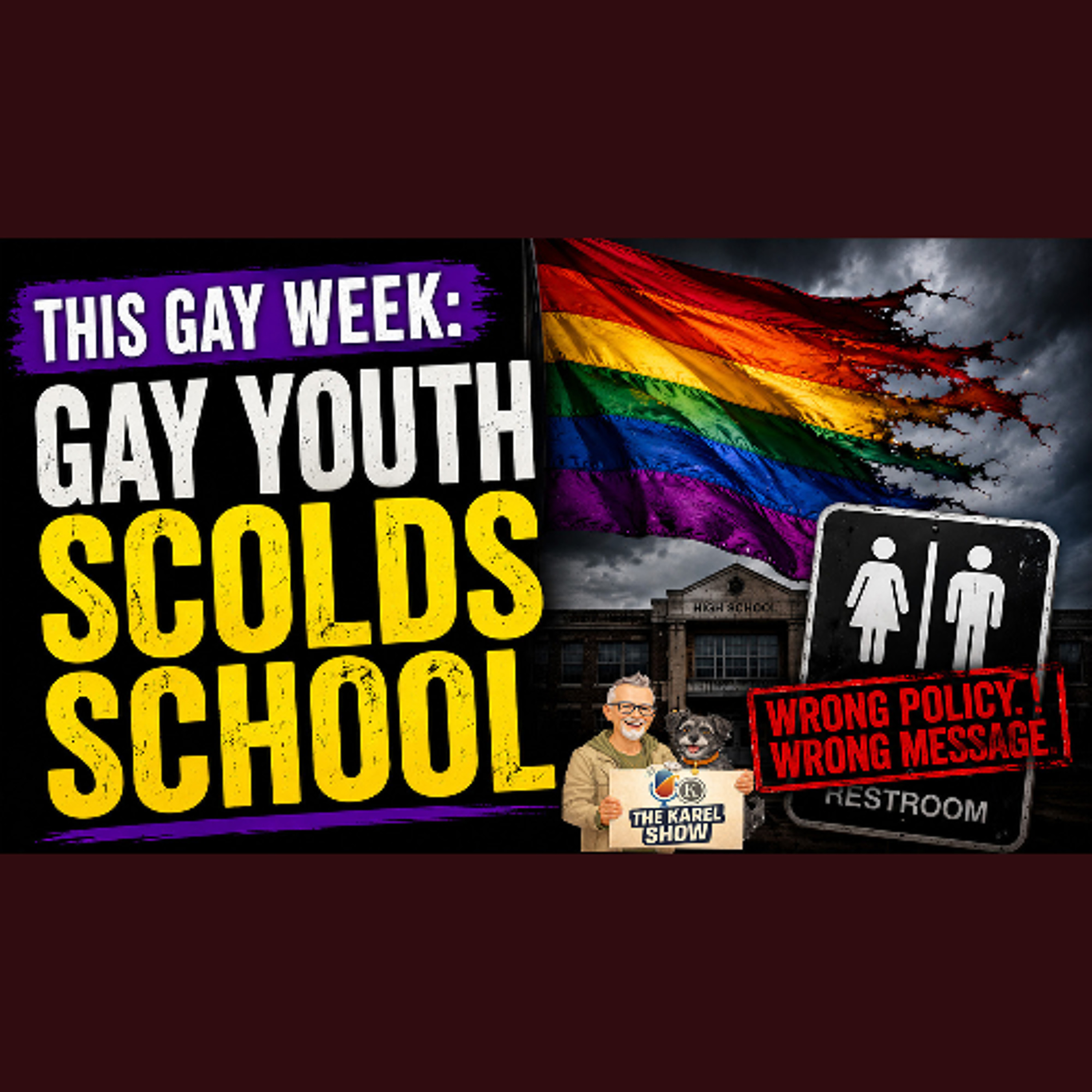 This Gay Week EXPLODES: Pride Canceled, Toilet Wars, Nigel Farage Backlash & A Viral LGBTQ Student episode artwork