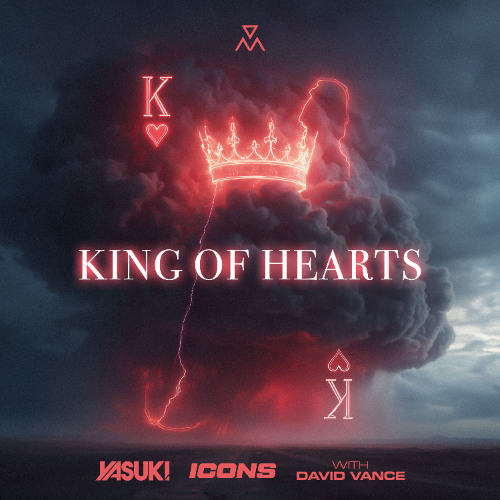 YASUKI, ICONS, David Vance - King Of Hearts