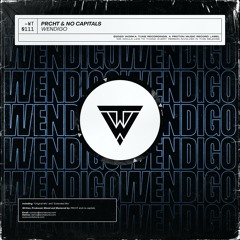 PRCHT & no capitals - Wendigo (OUT NOW)