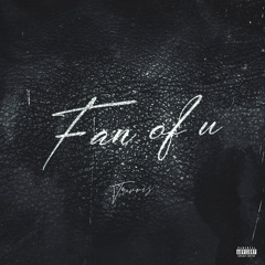 Fan of u