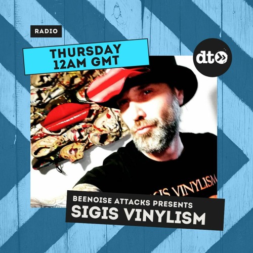 Beenoise Attack Episode 484 With Sigis Vinylism