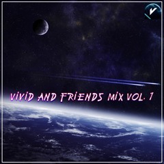 Vivid And Friends Mix Vol. 1
