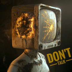 Don't Talk