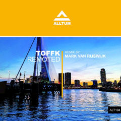Remoted (Original Mix) [Alltum Records]