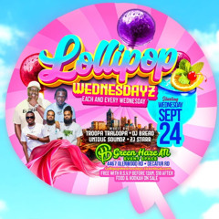 LOLLIPOP WEDNESDAYZ 9/24/25 PART 1