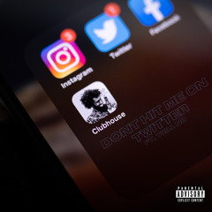 DONT HIT ME ON TWITTER ft. TrillNB