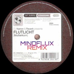 Dj Natron & Reverb Presents Flutlicht - Mutterkorn (Mindflux Remix)[MINDFREE001]