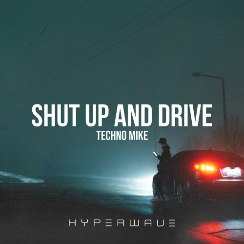 Shut Up And Drive