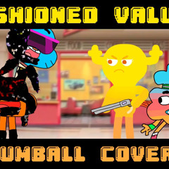 Fashioned Values FNF (Gumball Cover)
