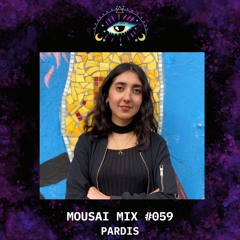 Mousai Mix #059 - Pardis [Cologne]