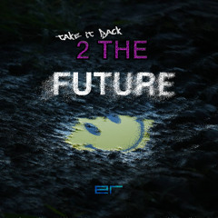 Back 2 The Future