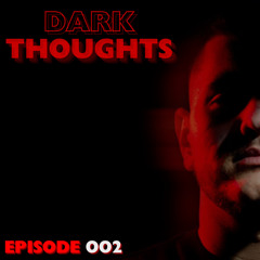 Dark Thoughts | 002