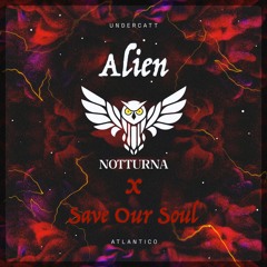 Undercatt - Alien x Save Our Soul
