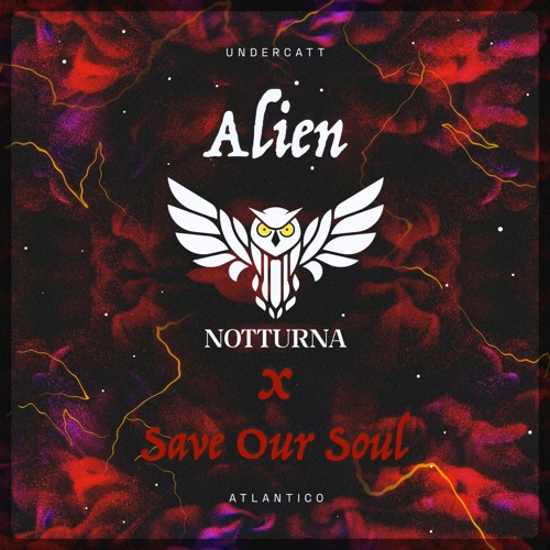 Undercatt - Alien x Save Our Soul