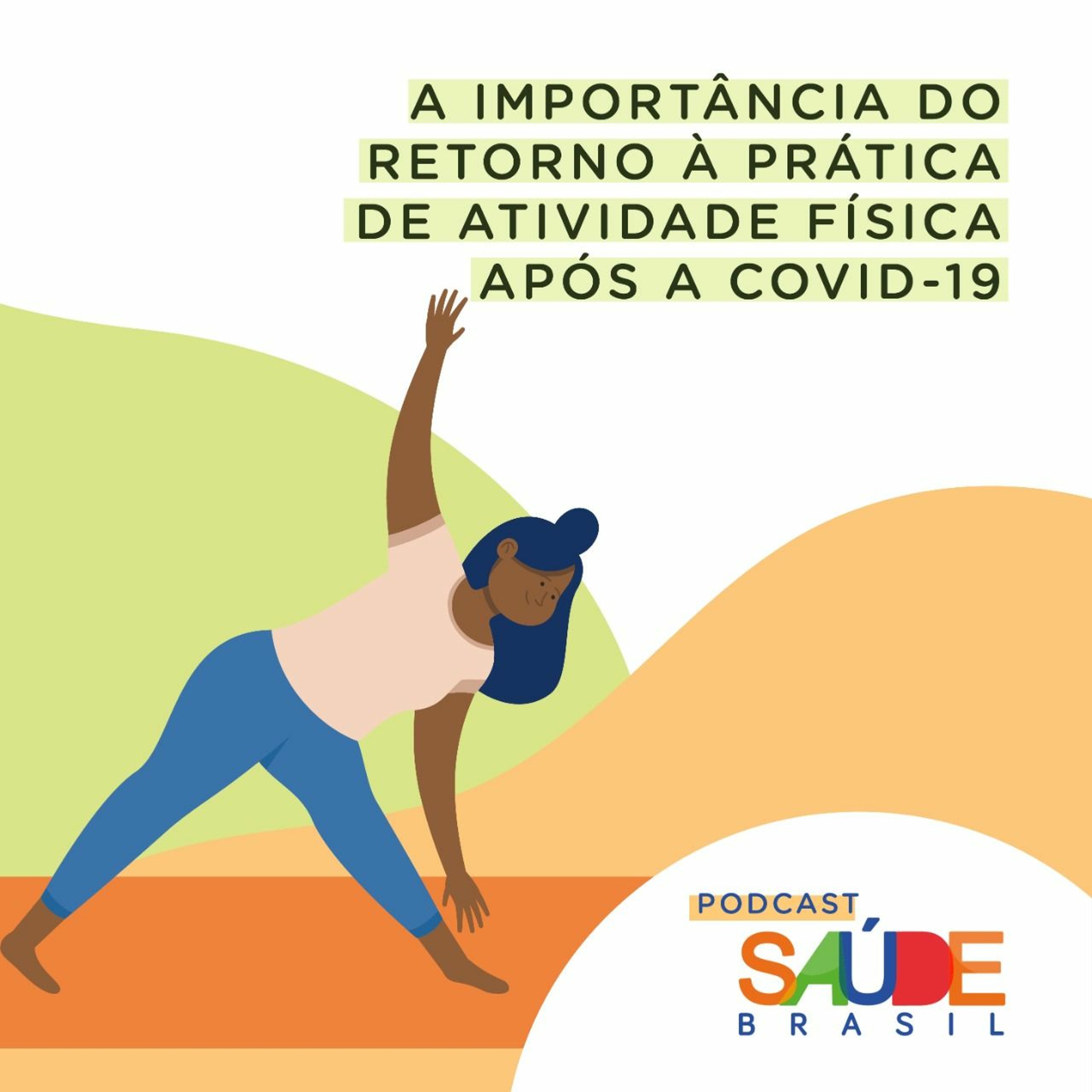 A importância do retorno à prática de atividade física após a Covid-19