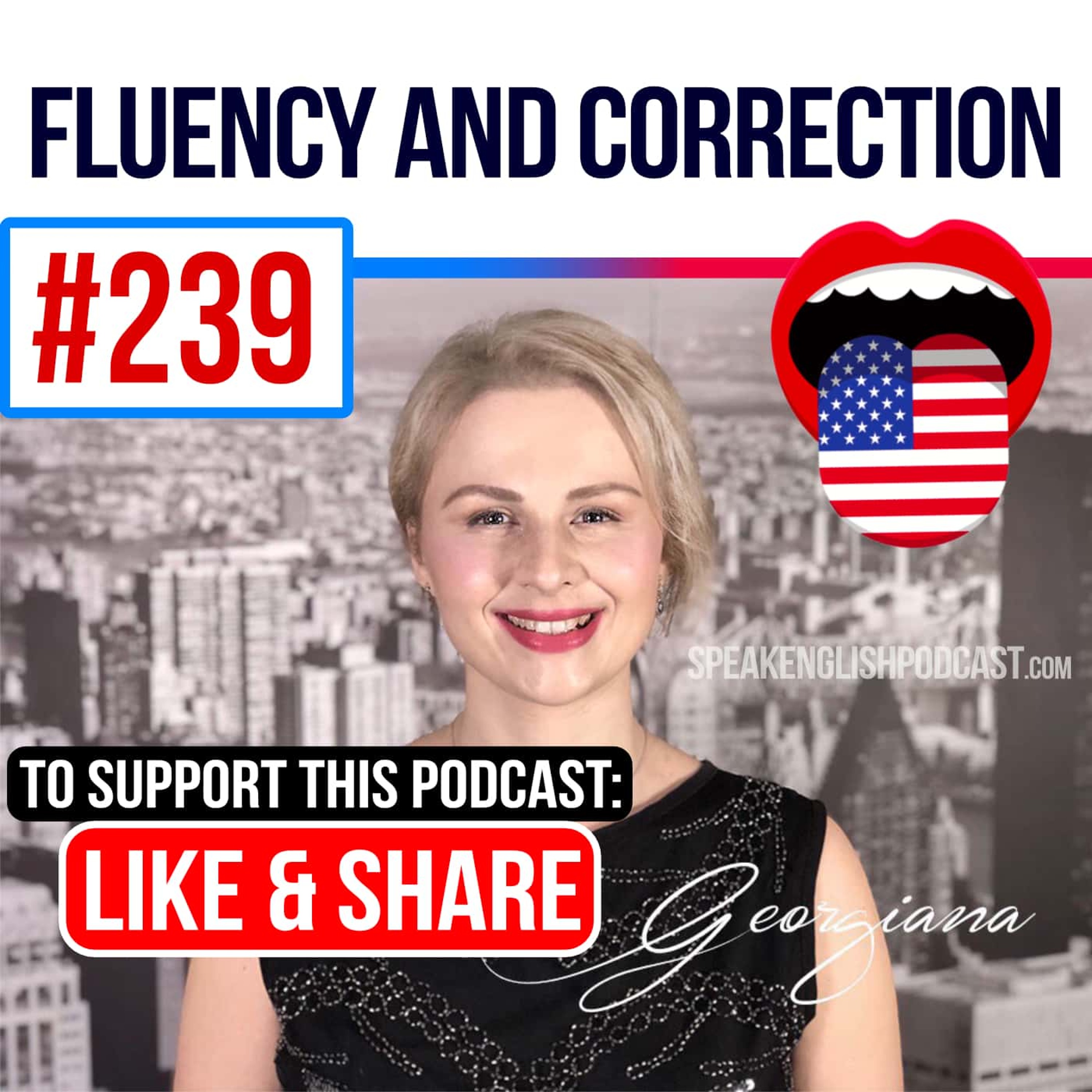 #239 Fluency and Correction when Speaking English episode artwork