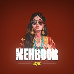MEHBOOB MERE (Headbuzz Remix) // SUPPORTED BY GROSSOMODDO, DJ HABIBEATS  & MANY MORE