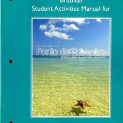 Get PDF Brazilian Student Activities Manual for Ponto de Encontro: Portuguese as a World Language (P