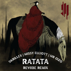Skrillex, Missy Elliott & Mr. Oizo - RATATA (REVIIBE Remix)