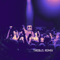 Marshmello - Just Cant Stop (Trebus Remix)