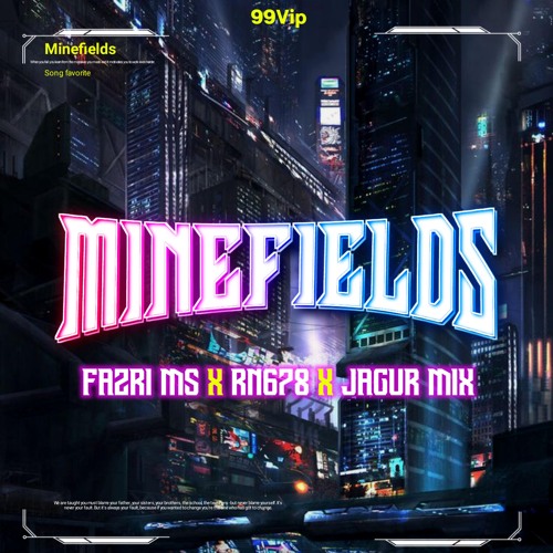 Minefields #GM99.F - ( Jagur Mix X FAZRI MS X RN678 ) Super KEEP