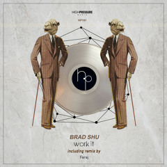 Brad Shu - Work It (Original Mix)
