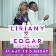 Dj DLVPresente Liriany feat. Edgar Domingos - Já não és o mesmo