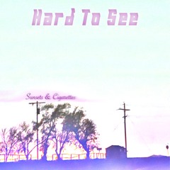 Hard To See