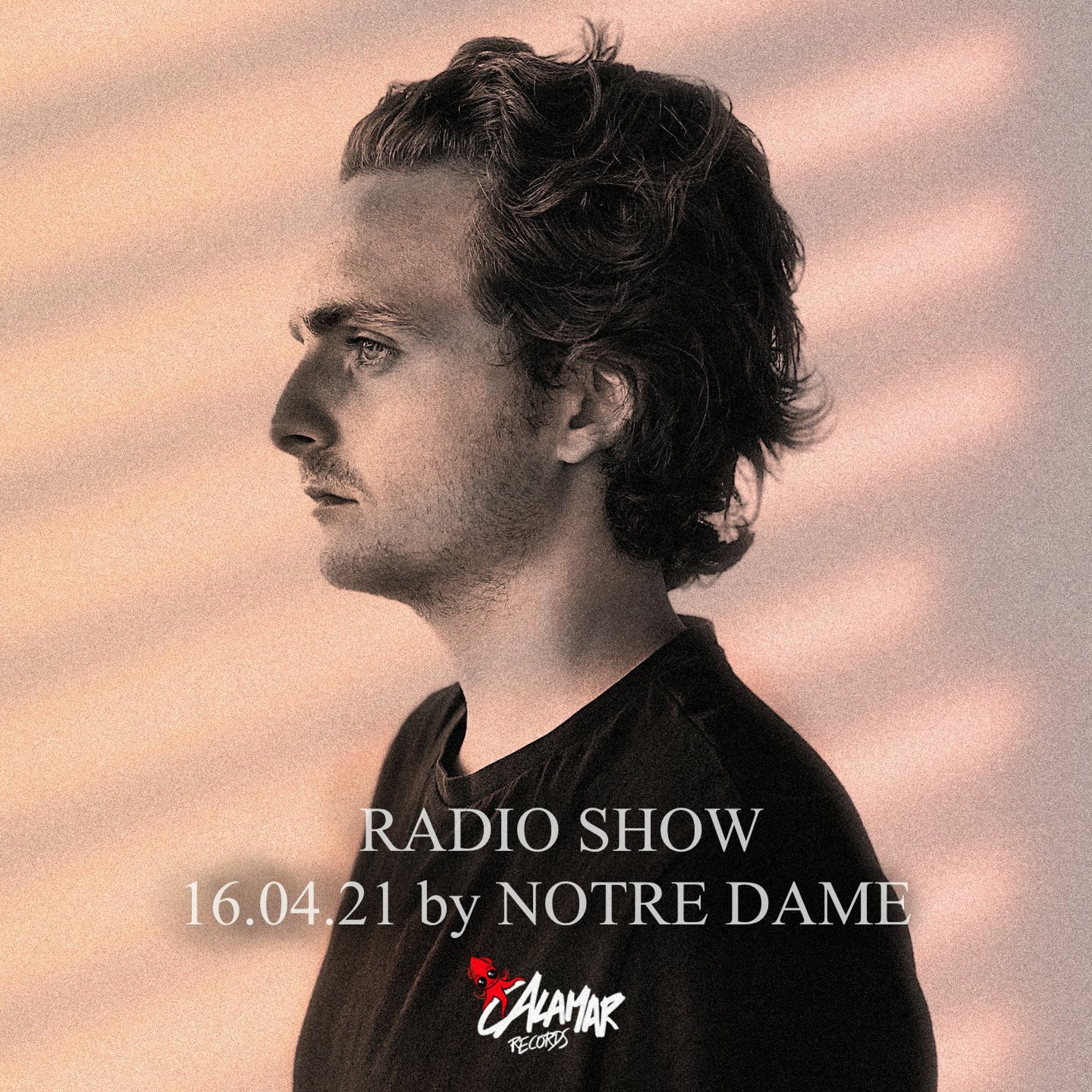 CALAMAR RADIO SHOW - NOTRE DAME 16.04.21 episode artwork