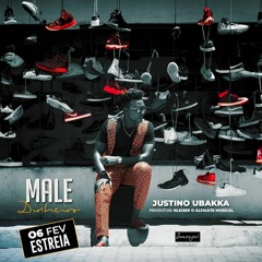Justino Ubakka - Male 'DINHEIRO' (Produzido Por Alfaiate Musical)