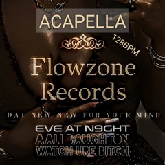 Aali Baughton - Eve At N9te (W.M.B.)(Acapella)(128bpm)