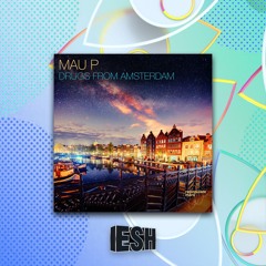 Mau P - Drugs From Amsterdam (ESH Remix) [FREE DOWNLOAD]