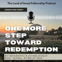 One More Step Toward Redemption: The Land of Israel Fellowship
