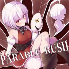 PARABLE RUSH / ルゼ