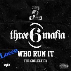 Three6Mafia//#WhoRunItxLOCCO#hot#HipHop#Viral