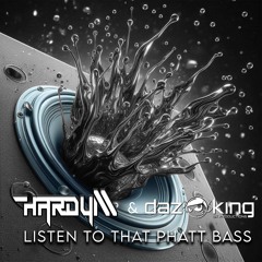Hardy M Vs DK Productions - Listen To That Phatt Bass[Demol]