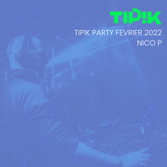 Nico P @ Tipik Party - 25-02-2022