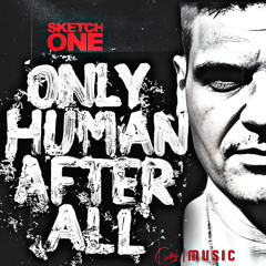 ONLY HUMAN AFTER ALL