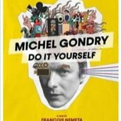 Michel Gondry Do It Yourself (2023) FILM COMPLET en français [1823628FR]