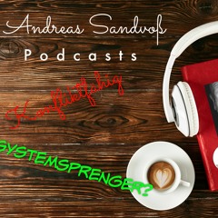 Systemsprenger Podcast