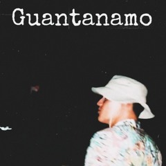 Guantanamo (feat Aven999)
