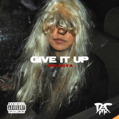 G¡ve iT Up (Unofficial Audio)