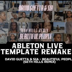 David Guetta & Sia - Beautiful People (Seth Hills remix) Ableton Template Remake