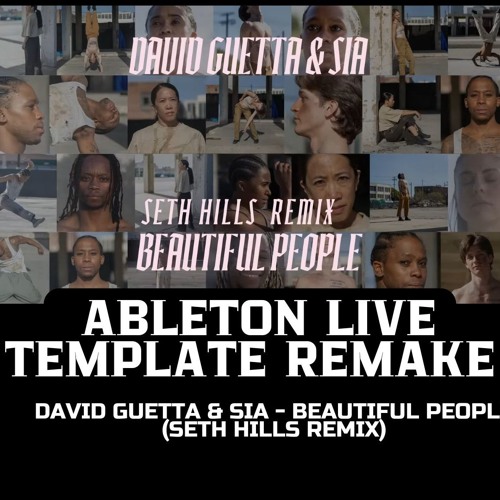 David Guetta & Sia - Beautiful People (Seth Hills remix) Ableton Template Remake