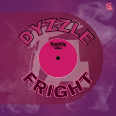 DYZZLE - FRIGHT (FREE DL)