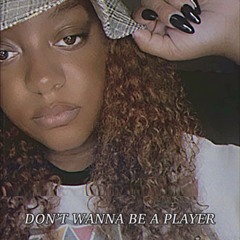 Don’t Wanna Be A Player ft iLUVTOKYO