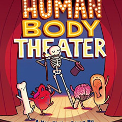 View PDF 📘 Human Body Theater: A Non-Fiction Revue by  Maris Wicks EBOOK EPUB KINDLE