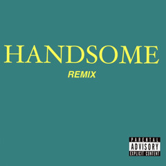 Handsome(Remix)- Chance The Rapper. By Shaun. Produced by Ry Beats